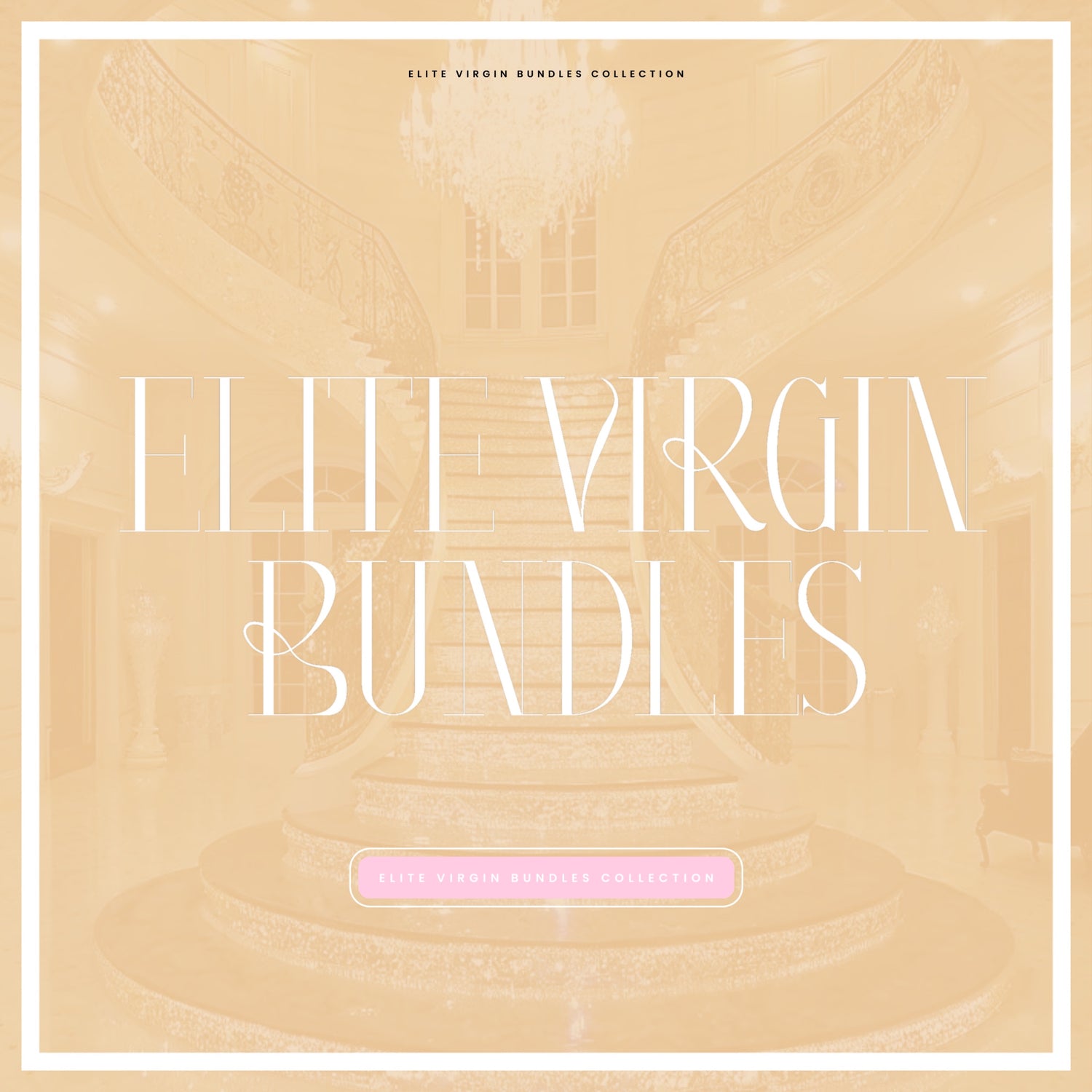 ELITE VIRGIN BUNDLES